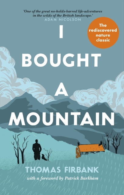 I Bought A Mountain: Thomas Firbank