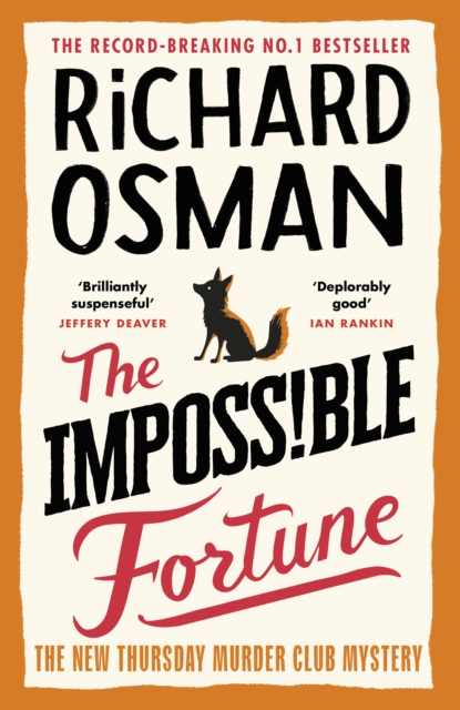 The Impossible Fortune. Book 5 in The Thursday Murder Club Series. Richard Osman